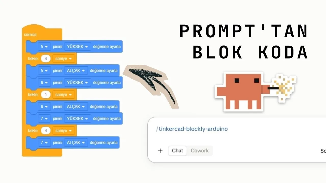 Prompt'tan blok koda: Tinkercad blokları ve Claude